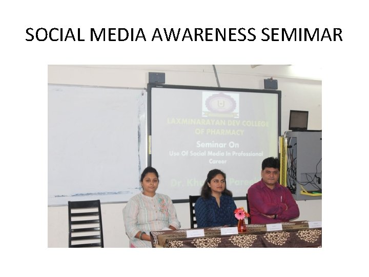 SOCIAL MEDIA AWARENESS SEMIMAR 