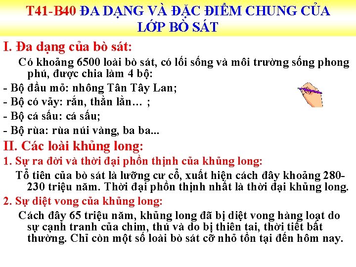 T 41 -B 40 ĐA DẠNG VÀ ĐẶC ĐIỂM CHUNG CỦA LỚP BÒ SÁT