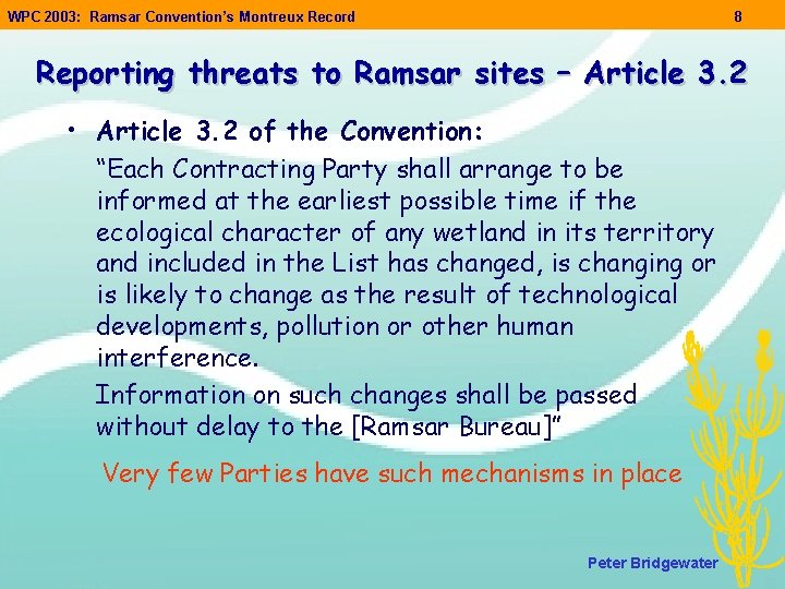 WPC 2003: Ramsar Convention’s Montreux Record 8 Reporting threats to Ramsar sites – Article WPC 2003: Ramsar Convention’s Montreux Record 8 Reporting threats to Ramsar sites – Article