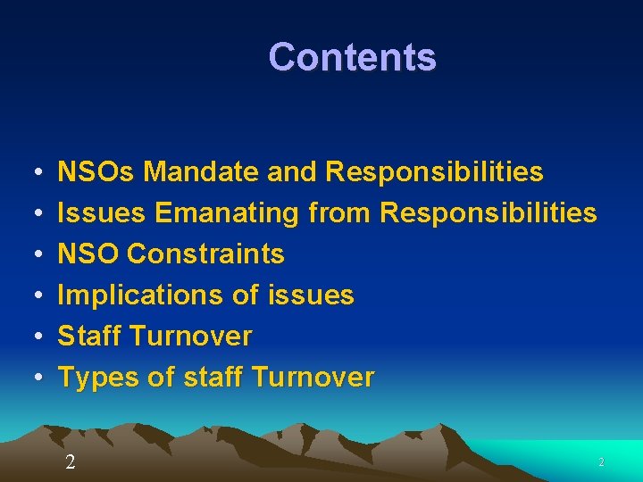 Contents • • • NSOs Mandate and Responsibilities Issues Emanating from Responsibilities NSO Constraints