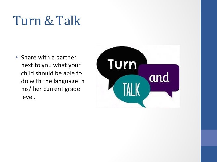 Turn & Talk • Share with a partner next to you what your child