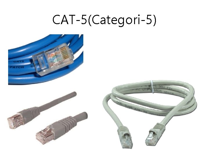 CAT-5(Categori-5) 