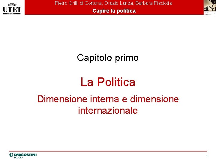 Pietro Grilli di Cortona, Orazio Lanza, Barbara Pisciotta Capire la politica Capitolo primo La