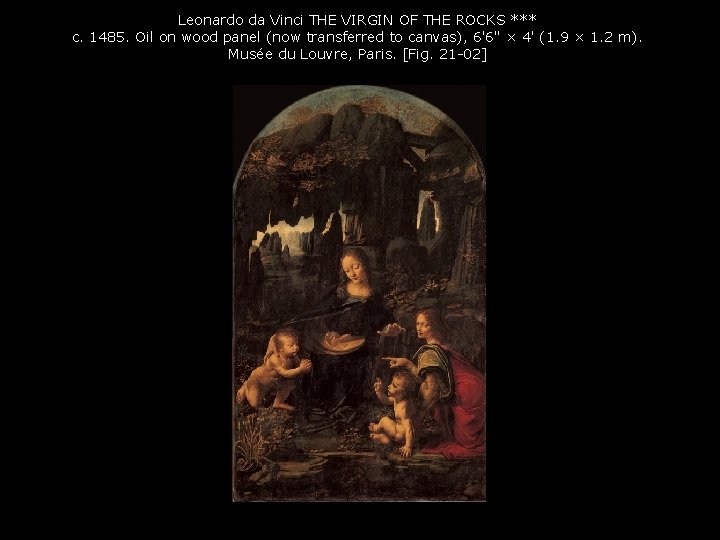 Leonardo da Vinci THE VIRGIN OF THE ROCKS *** c. 1485. Oil on wood