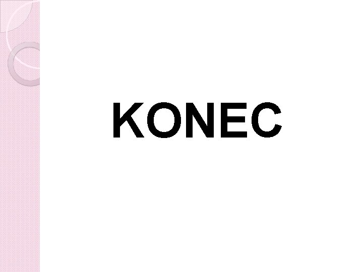KONEC 