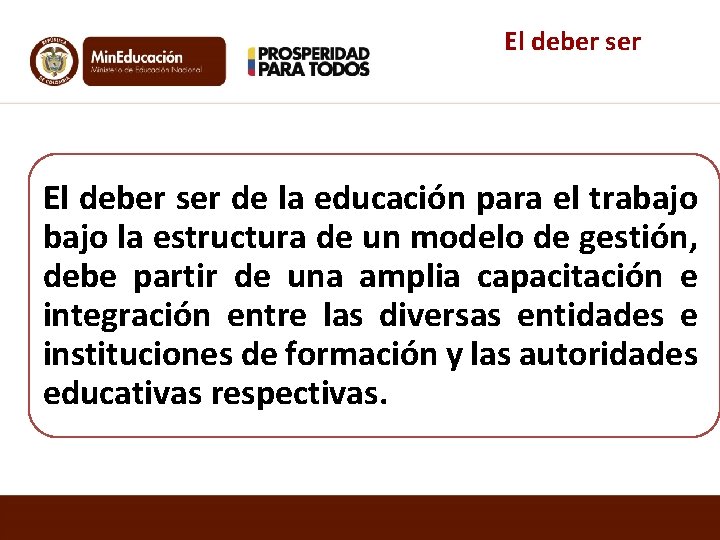 El deber ser de la educación para el trabajo la estructura de un modelo