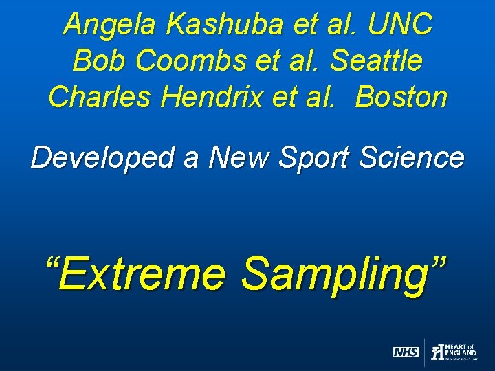 Angela Kashuba et al. UNC Bob Coombs et al. Seattle Charles Hendrix et al.