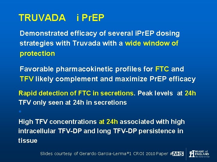 TRUVADA i Pr. EP Demonstrated efficacy of several i. Pr. EP dosing strategies with