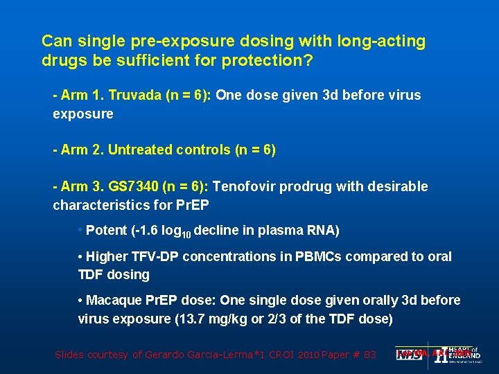Can single pre-exposure dosing with long-acting drugs be sufficient for protection? - Arm 1.