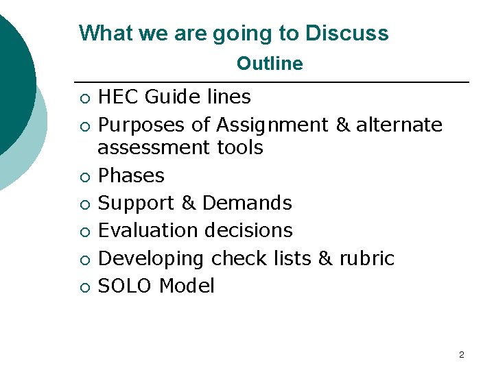 What we are going to Discuss Outline ¡ ¡ ¡ ¡ HEC Guide lines