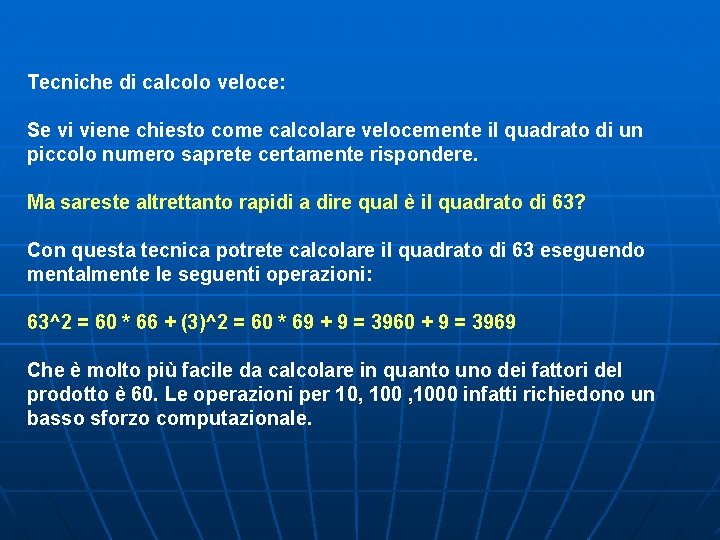 Tecniche di calcolo veloce: Se vi viene chiesto come calcolare velocemente il quadrato di