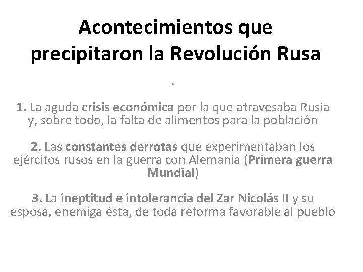 Acontecimientos que precipitaron la Revolución Rusa. 1. La aguda crisis económica por la que Acontecimientos que precipitaron la Revolución Rusa. 1. La aguda crisis económica por la que