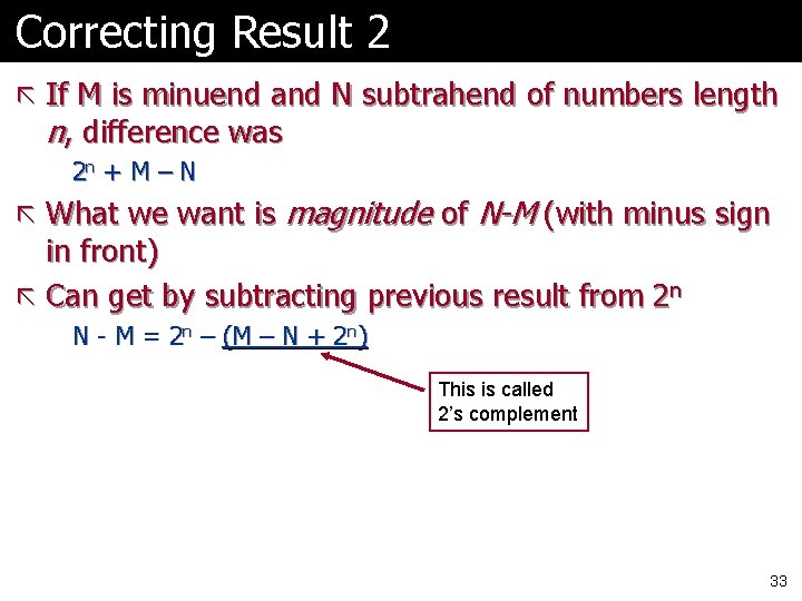 Correcting Result 2 ã If M is minuend and N subtrahend of numbers length Correcting Result 2 ã If M is minuend and N subtrahend of numbers length