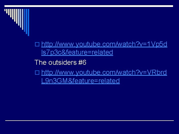 o http: //www. youtube. com/watch? v=1 Vp 5 d ls 7 p 3 c&feature=related