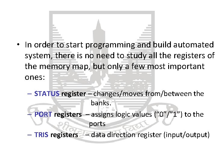  • In order to start programming and build automated system, there is no