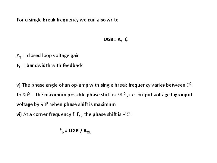 For a single break frequency we can also write UGB= Af ff Af =