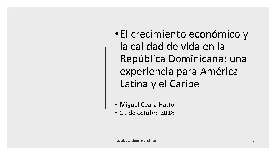  • El crecimiento económico y la calidad de vida en la República Dominicana: