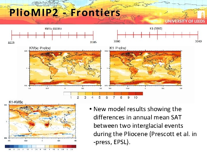Plio. MIP 2 - Frontiers Pliocene Uncertainty… • New model results showing the differences