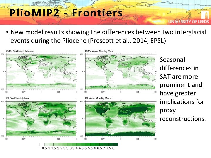 Plio. MIP 2 - Frontiers Pliocene Uncertainty… • New model results showing the differences