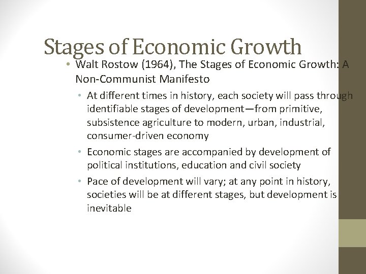 Stages of Economic Growth • Walt Rostow (1964), The Stages of Economic Growth: A