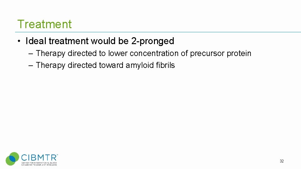 Treatment • Ideal treatment would be 2 -pronged – Therapy directed to lower concentration Treatment • Ideal treatment would be 2 -pronged – Therapy directed to lower concentration
