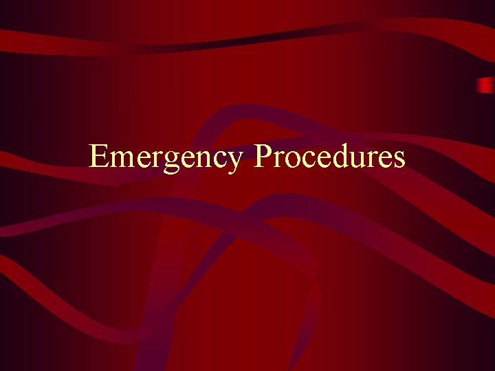 Emergency Procedures 