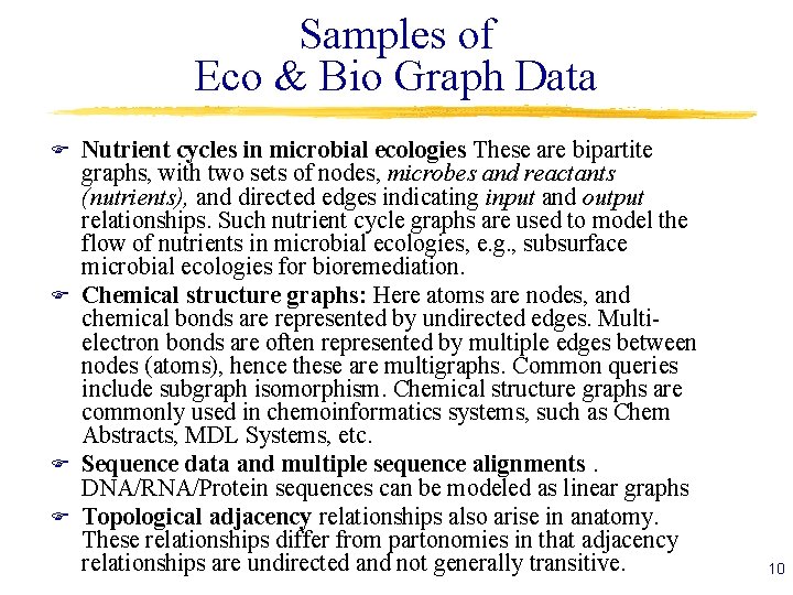 Samples of Eco & Bio Graph Data Nutrient cycles in microbial ecologies These are