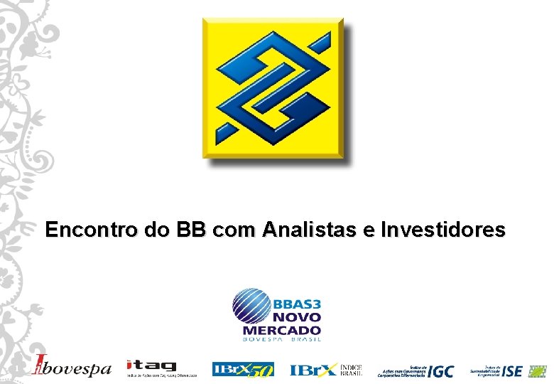 Encontro do BB com Analistas e Investidores 1 