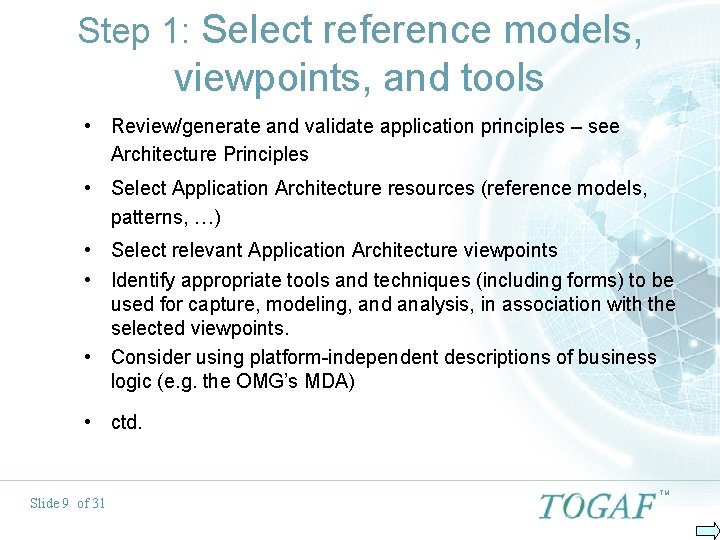 Step 1: Select reference models, viewpoints, and tools • Review/generate and validate application principles