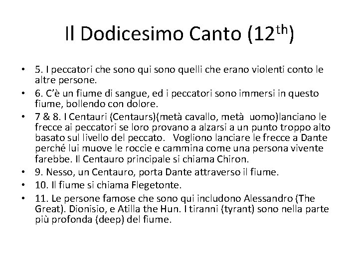 Il Dodicesimo Canto (12 th) • 5. I peccatori che sono qui sono quelli