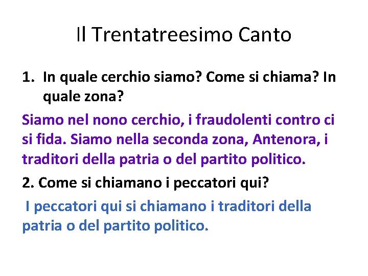 Il Trentatreesimo Canto 1. In quale cerchio siamo? Come si chiama? In quale zona?