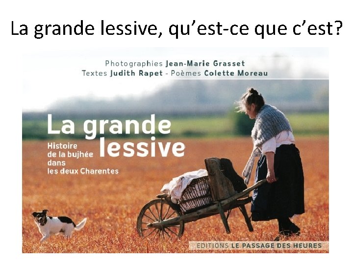 La grande lessive, qu’est-ce que c’est? 