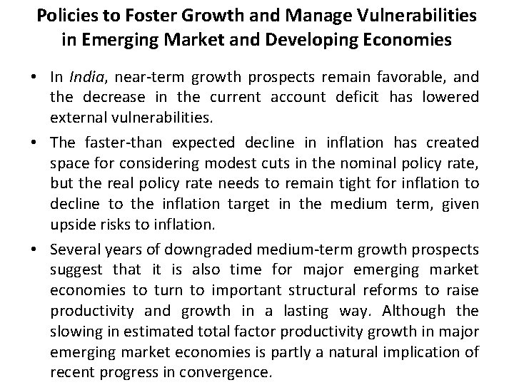 Policies to Foster Growth and Manage Vulnerabilities in Emerging Market and Developing Economies •