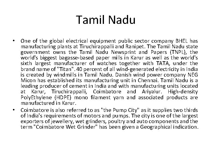 Tamil Nadu • One of the global electrical equipment public sector company BHEL has