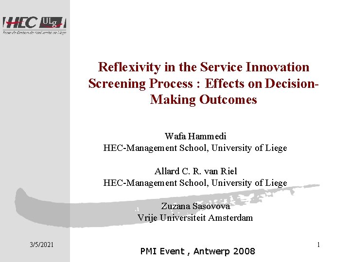 Reflexivity in the Service Innovation Screening Process : Effects on Decision. Making Outcomes Wafa