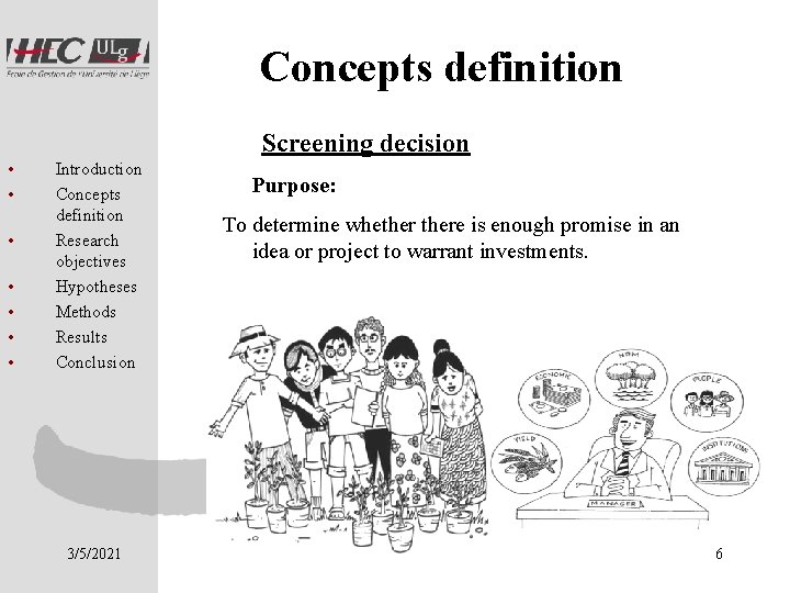 Concepts definition Screening decision • • Introduction Concepts definition Research objectives Hypotheses Methods Results