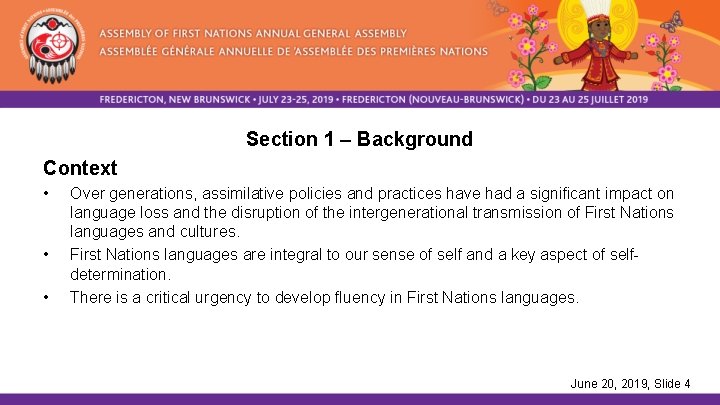 Section 1 – Background Context • • • Over generations, assimilative policies and practices