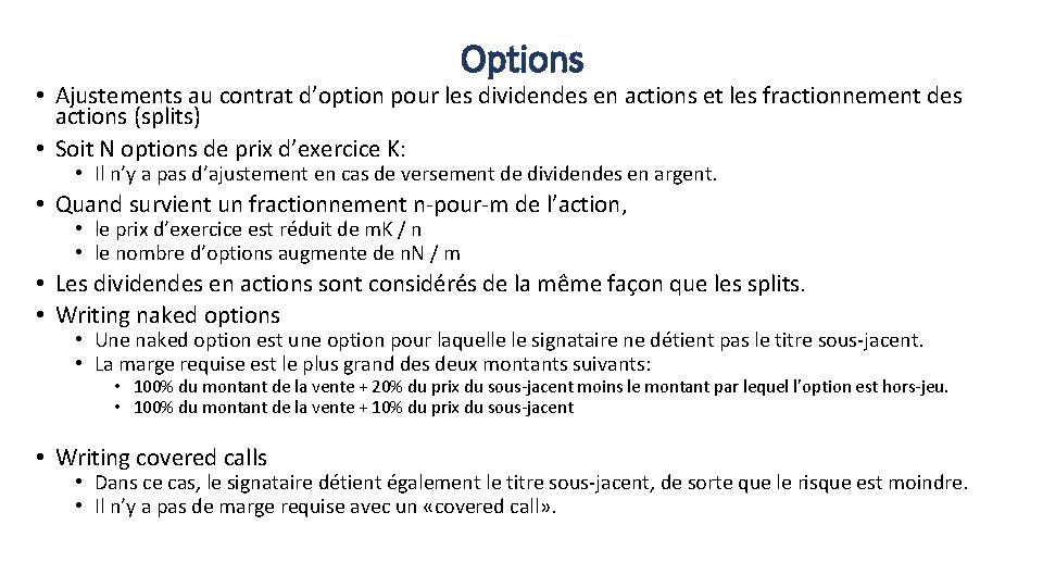 Options • Ajustements au contrat d’option pour les dividendes en actions et les fractionnement