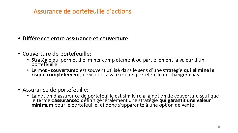 Assurance de portefeuille d’actions • Différence entre assurance et couverture • Couverture de portefeuille: