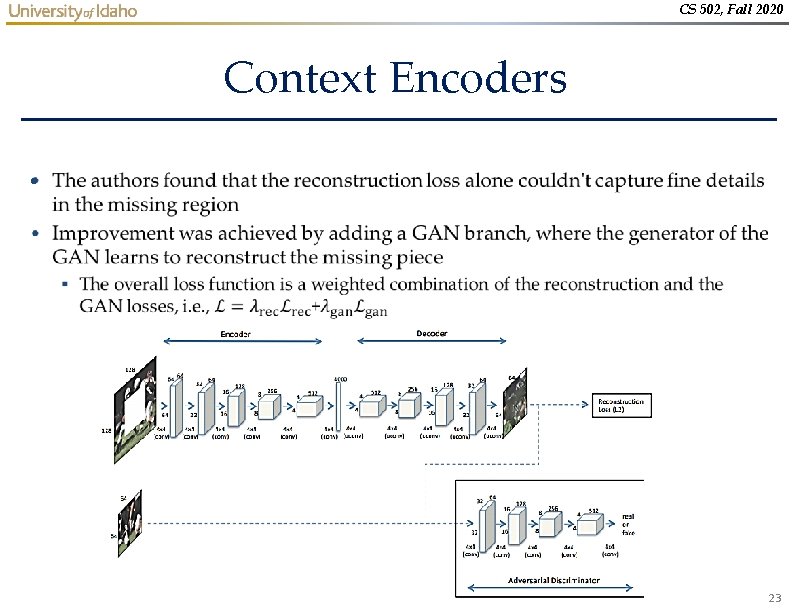 CS 502, Fall 2020 Context Encoders • 23 