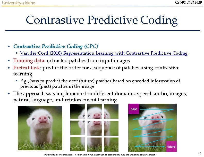 CS 502, Fall 2020 Contrastive Predictive Coding • Contrastive Predictive Coding (CPC) § Van