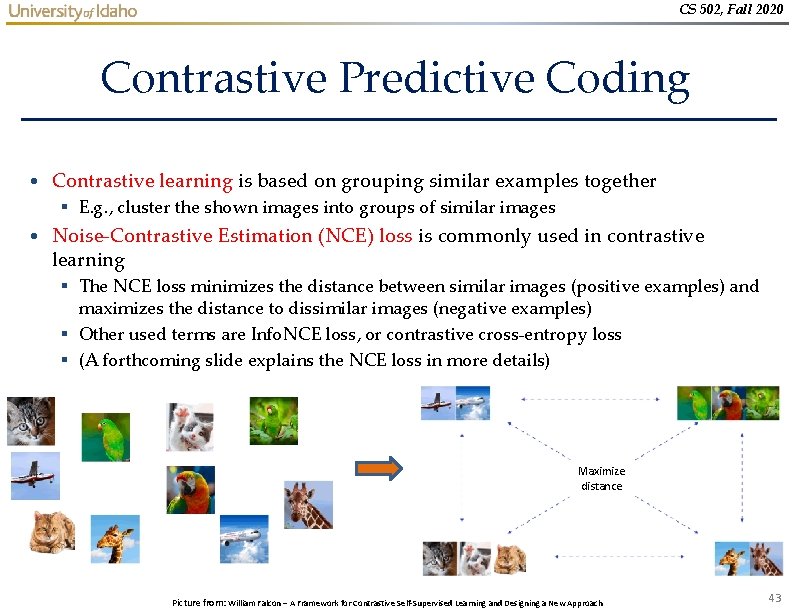 CS 502, Fall 2020 Contrastive Predictive Coding • Contrastive learning is based on grouping