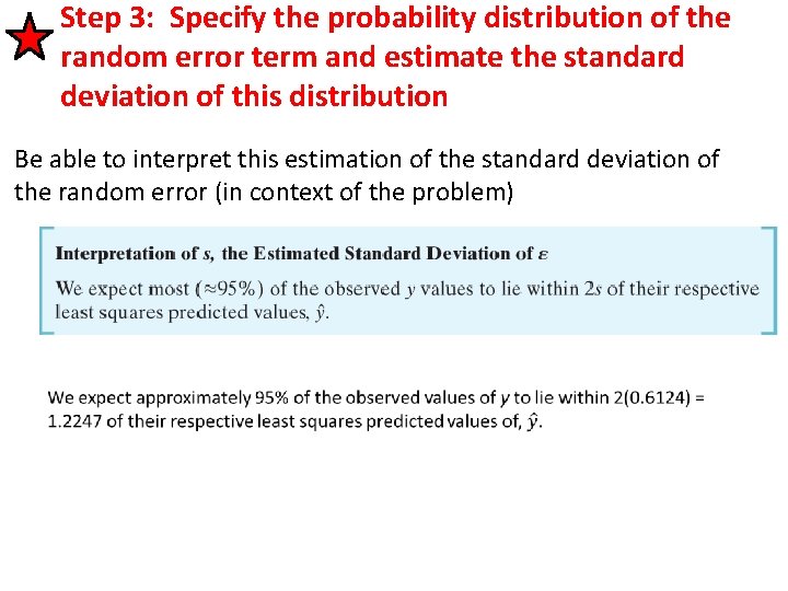 Step 3: Specify the probability distribution of the random error term and estimate the