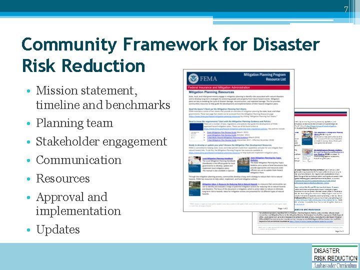 7 Community Framework for Disaster Risk Reduction • Mission statement, timeline and benchmarks •