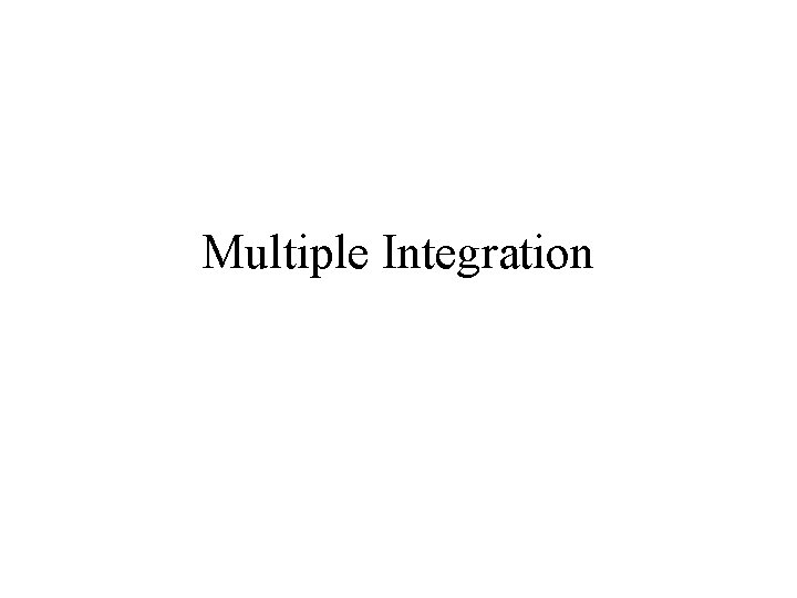 Multiple Integration 