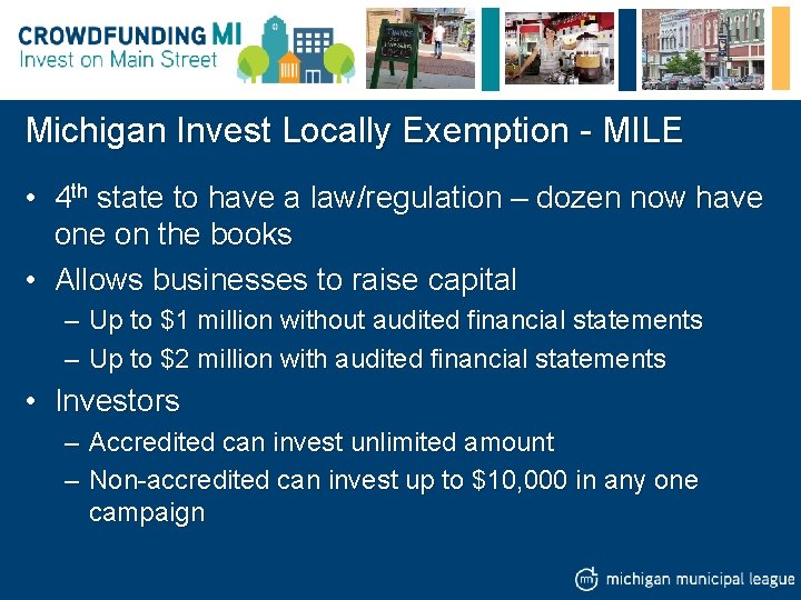Michigan Invest Locally Exemption - MILE • 4 th state to have a law/regulation