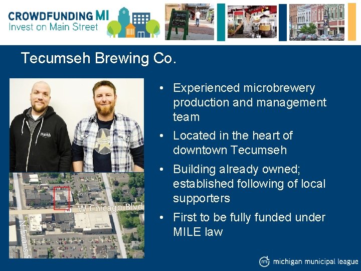 Tecumseh Brewing Co. • Experienced microbrewery production and management team • Located in the
