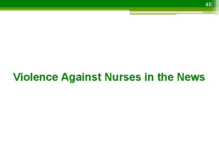 40 Violence Against Nurses in the News 