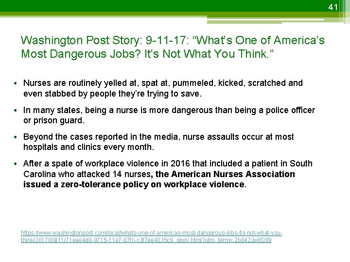 41 Washington Post Story: 9 -11 -17: “What’s One of America’s Most Dangerous Jobs?