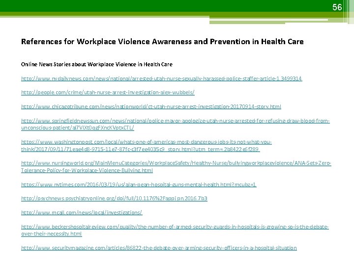 56 References for Workplace Violence Awareness and Prevention in Health Care Online News Stories